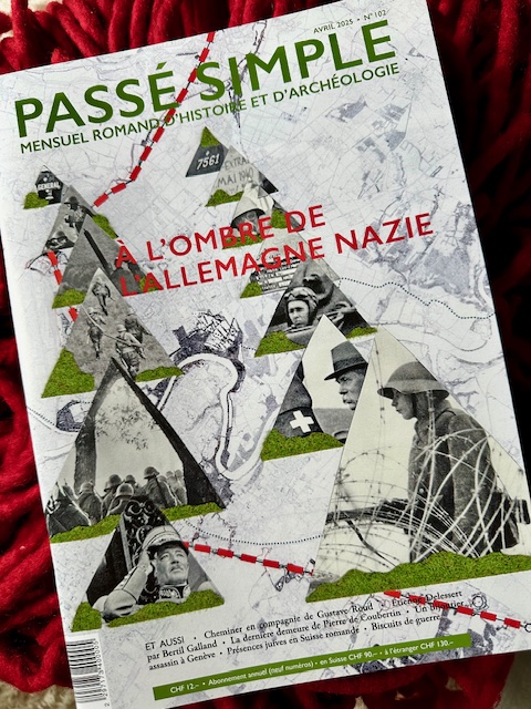 PASSÉ SIMPLE – La Suisse à l’ombre de l’Allemagne nazie.